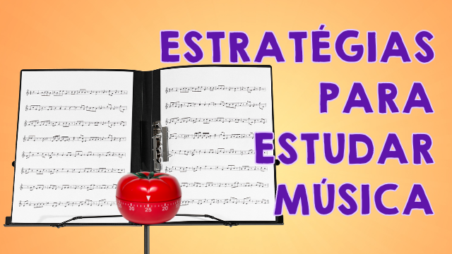 estratégias para estudar música